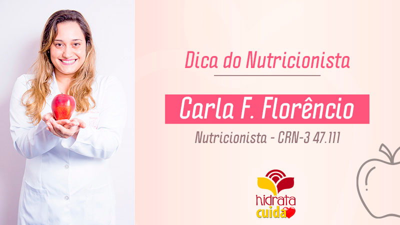 Dica da Nutri - Carla F. Florêncio
