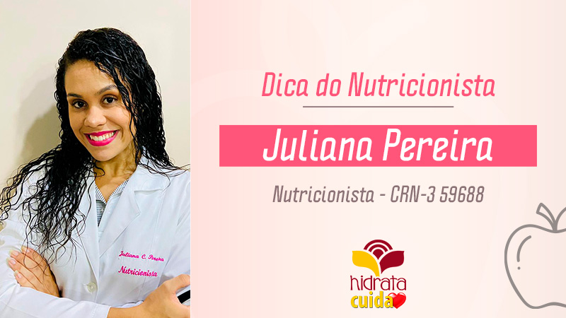 Dica da Nutri - Juliana Pereira